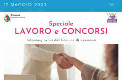 SPECIALE LAVORO CONCORSI Cremona, Crema, Soresina, Casalmaggiore | 17 maggio 2022