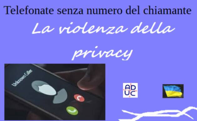 Telefonate senza numero del chiamante. La violenza della privacy