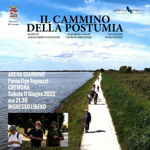 Cremona Il docufilm ‘Il cammino della Postumia’ sarà proiettato sabato 11 giugno