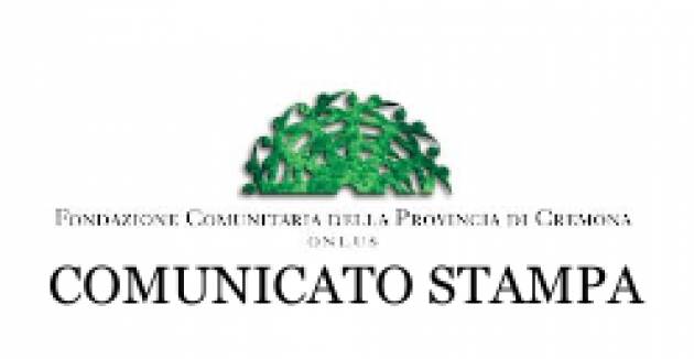 Dalla F. Comunitaria di Cremona assegnati 369.991 euro a progetti sul territorio
