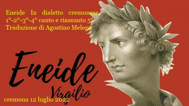 Eneide in cremonese fino al IV canto con riassunto del V | Agostino Melega (CR)