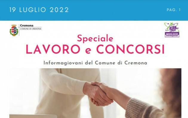 SPECIALE LAVORO CONCORSI Cremona, Crema, Soresina, Casal.ggiore | 19 luglio 2022