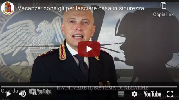 Vacanze estive: i consigli per lasciare casa in sicurezza
