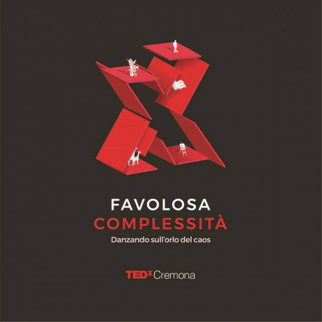 FAVOLOSA COMPLESSITÀ: È IN ARRIVO LA SECONDA EDIZIONE DI TEDxCremona