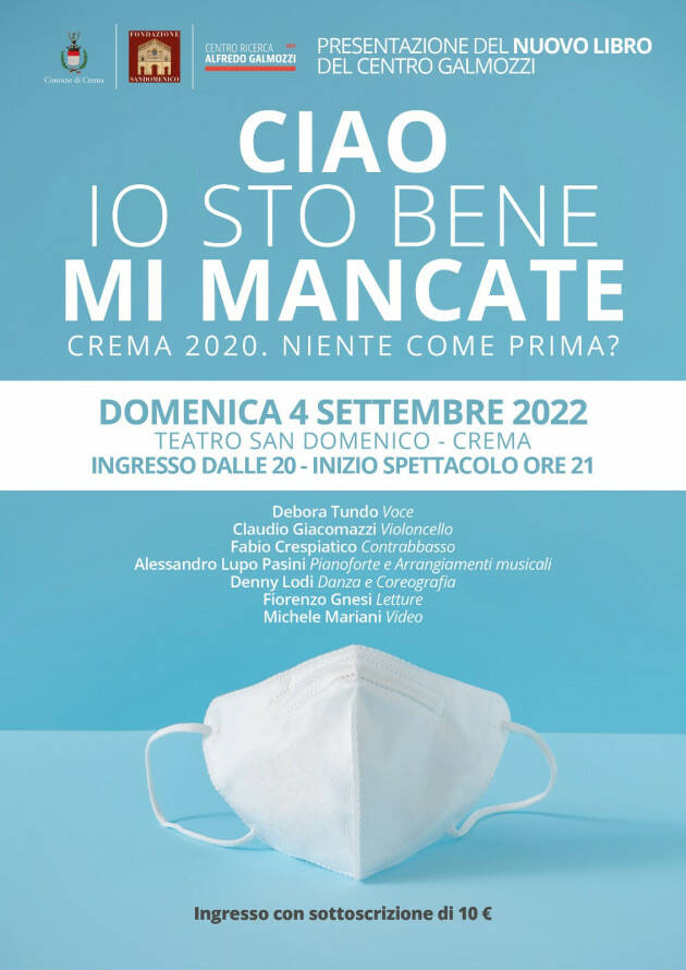 Crema Il Centro Galmozzi presenta CIAO. IO STO BENE. MI MANCATE. / CREMA 2020...