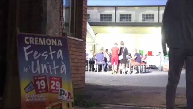 Festa Unità Cremona Ottima la prima Aperta fino al 29 agosto’22 [video]