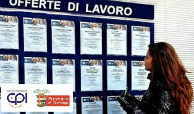 Attive 213 offerte lavoro CPI 23/08/2022 Cremona,Crema,Soresina e Casal.ggiore