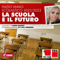 Parte il nuovo anno scolastico ’22-’23 | di Laura Valenti (Sg FLC-Cgil Cremona)