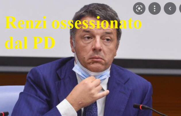 #Elezioni22, PD: Renzi ossessionato, vuole solo far perdere i dem 