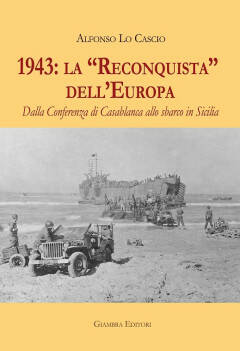 Partinico, si presenta a Borgo Parrini il libro 1943: la Reconquista dell’Europa.