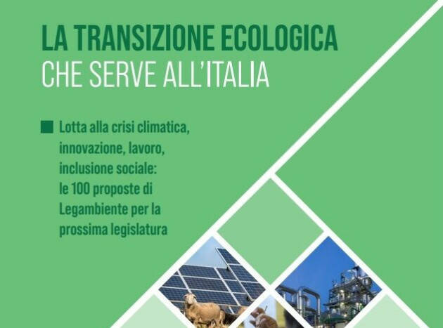 Le cento proposte di Legambiente per la transizione ecologica