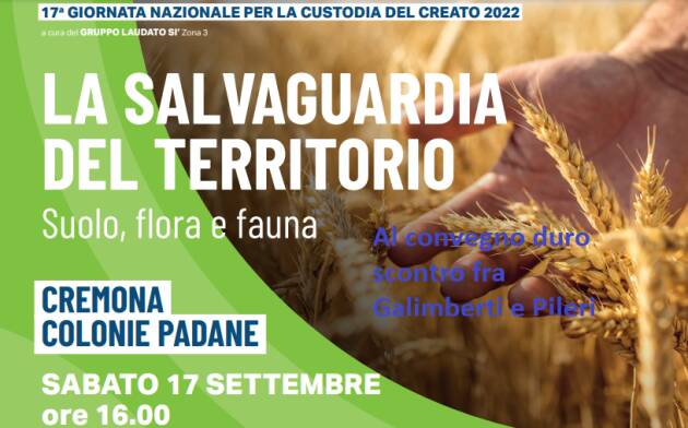 (CR) Al Convegno ‘La Salvaguardia del territorio’ duro scontro tra Pileri e Galimberti