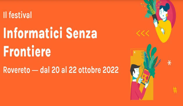 Domani è un altro giorno: a Rovereto il 7° festival ''Informatici Senza Frontiere''