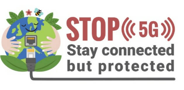 Firma Petizione Stop (((5G))) - Stay Connected but Protected 