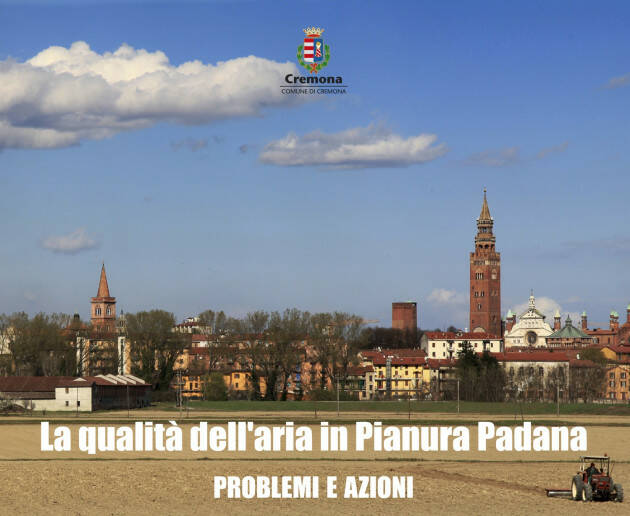 CONVEGNO ''QUALITA' DELL'ARIA IN PIANURA PADANA'' PROBLEMI E AZIONI