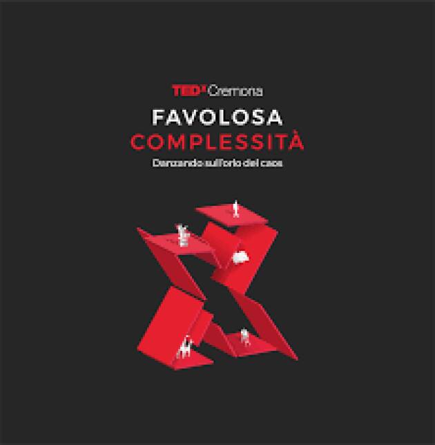 LA ''FAVOLOSA COMPLESSITÀ'' DI TEDxCremona FA IL TUTTO ESAURITO.