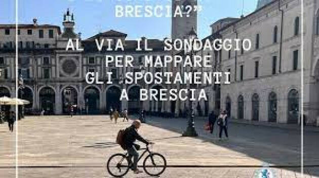 ''E tu come ti muovi a Brescia'' Nuovo Sondaggio Mobilità