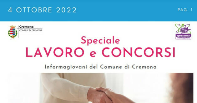 SPECIALE LAVORO CONCORSI Cremona, Crema, Soresina, Casal.ggiore | 04 ottobre 2022