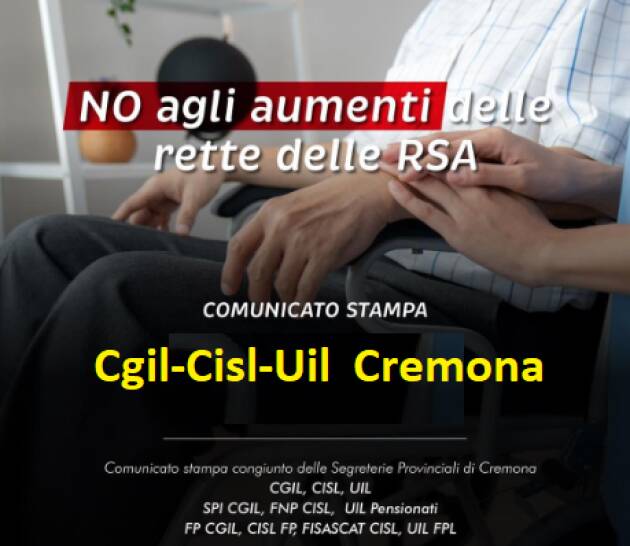 Cgil-Cisl-Uil Cremona NO agli aumenti delle rette delle RSA