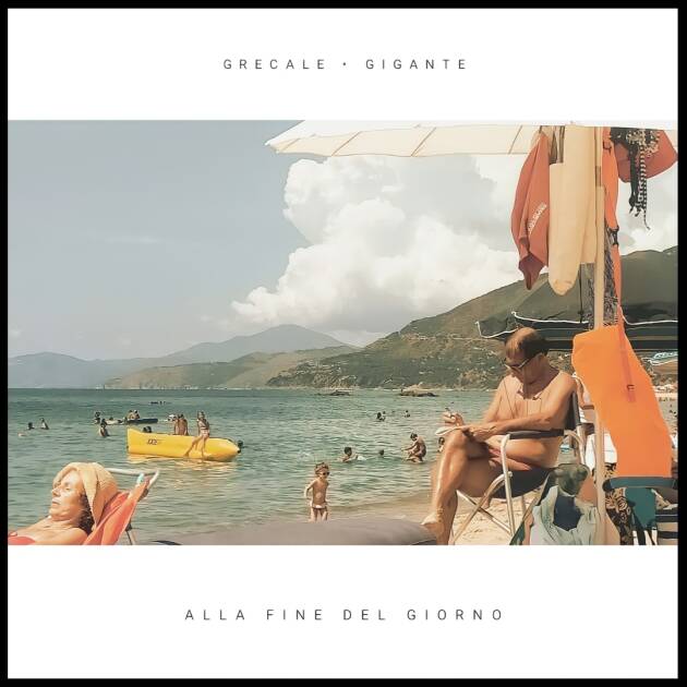 Grecale feat. Gigante: 'Alla fine del giorno', il tramonto di un amore estivo