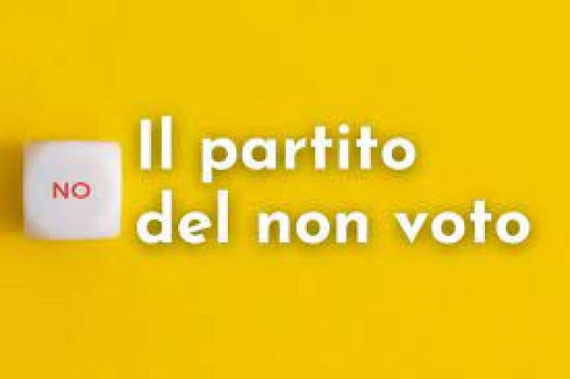 L’ASTENSIONISMO, PRATICAMENTE UN PARTITO DI …MAGGIORANZA