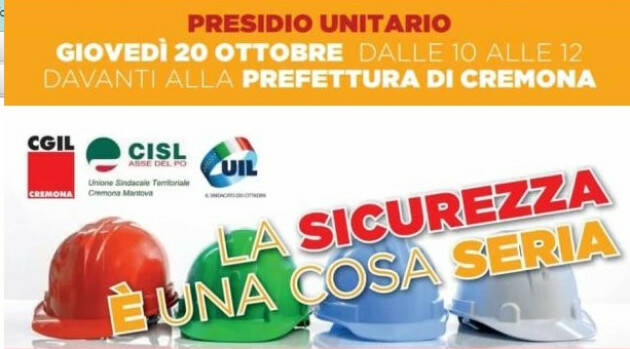 Cgil-Cisl-Uil Cremona presidio per la sicurezza luoghi di lavori