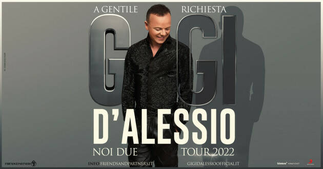 GIGI D'ALESSIO IN NOI DUE TOUR AL TEATRO PONCHIELLI