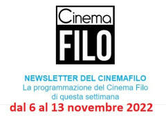 La programmazione del Cinema Filo  fino al 13 novembre 2022