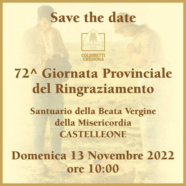 Coldiretti Cremona: 72^ Giornata provinciale del Ringraziamento
