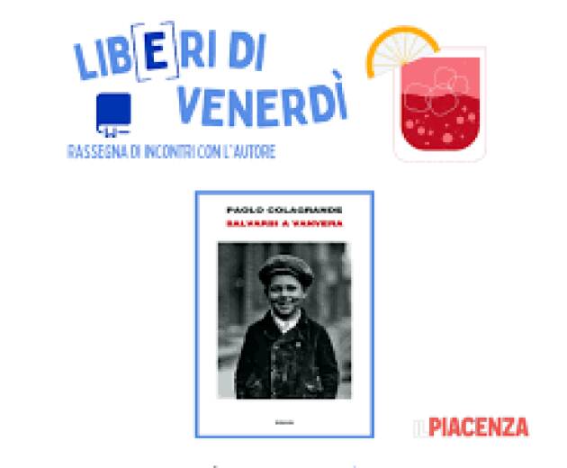 PIACENZA: 'Lib(e)ri di venerdì', l'ultimo romanzo di Paolo Colagrande