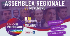 Milano ASSEMBLEA REGIONALE UNIONE POPOLARE LOMBARDIA il 25 novembre
