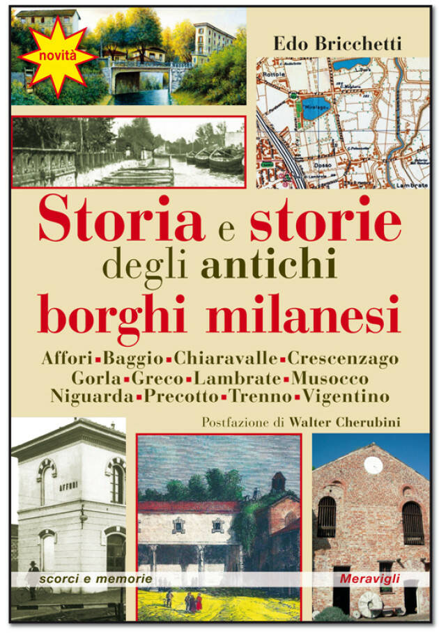 Bricchetti presenta il nuovo libro Storia e storie degli antichi borghi milanesi