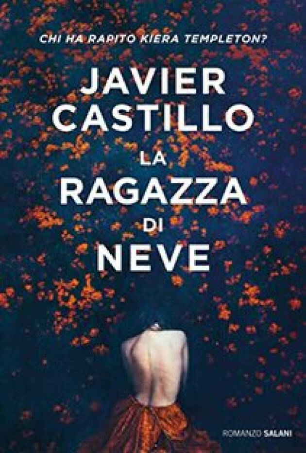 LA RAGAZZA DI NEVE di Javier Castillo Recensione di  Miriam Ballerini