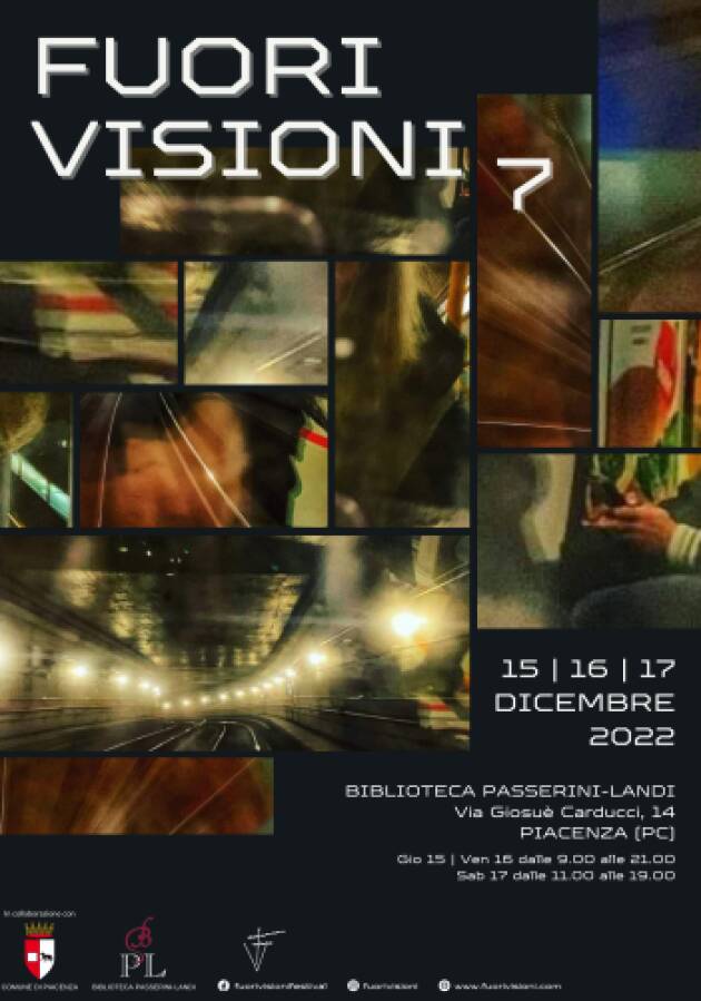 PIACENZA: Al via la settima edizione di Fuori Visioni