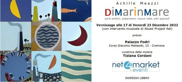 (CR) DiMarinMare, il mio viaggio (e)statico mostra di pittura di Achille Meazzi