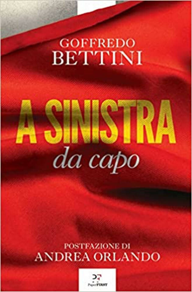 Nuovo libro di Goffredo Bettini A sinistra da capo 