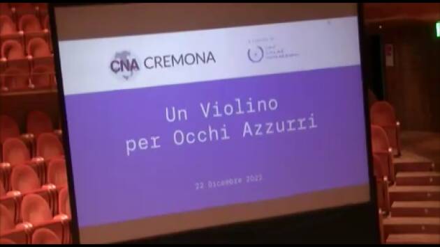 I liutai CNA Cremona hanno presentato il progetto 'Un Violino per Occhi Azzurri' [video]