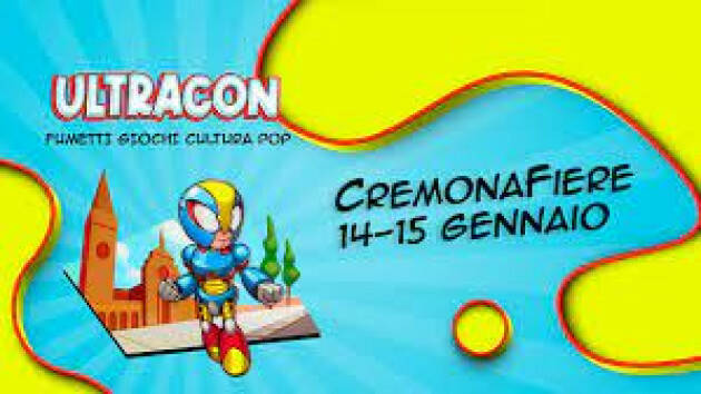 UIltracon CREMONA: la nuova manifestazione dedicata al mondo del fumetto