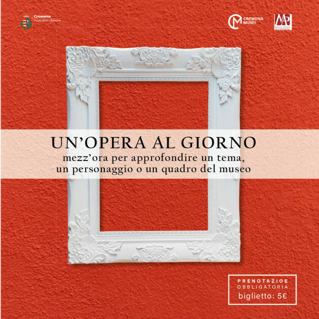 Riprende l’iniziativa Un’opera al giorno alla Pinacoteca del Museo Civico 