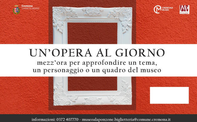 Cremona  Un’opera al giorno alla Pinacoteca del Museo Civico 29 marzo 2023