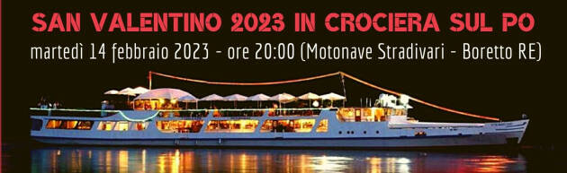 SAN VALENTINO 2023 IN CROCIERA SUL PO - Motonave Stradivari/Boretto RE