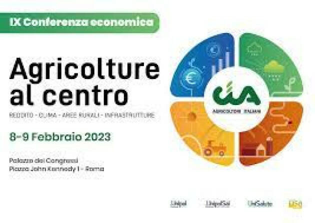 'Agricolture al centro' IX Conferenza economica di Cia-Agricoltori Italiani