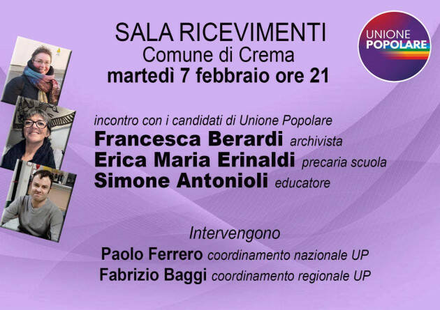 PRESENTAZIONE CANDIDATI DI UNIONE POPOLARE CREMA 07/02