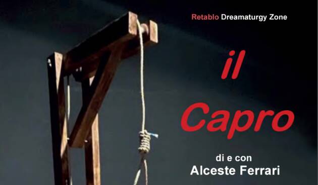 Cremona Replica del  Il Capro di Alceste Ferrari al teatro filo il 21 febbraio ore 21