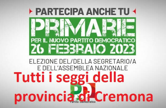 PRIMARIE PD: SI VOTA IL 26 FEBBRAIO 2023. ECCO TUTTI I SEGGI PROVINCIA CREMONA