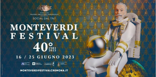 Programma edizione 2023  Monteverdi Festival che proprio quest’anno compie 40 anni!