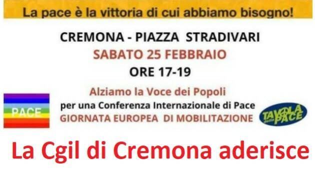 ‘La pace è la vittoria di cui abbiamo bisogno’. CGIL Cremona in p.zza il 25 febbraio
