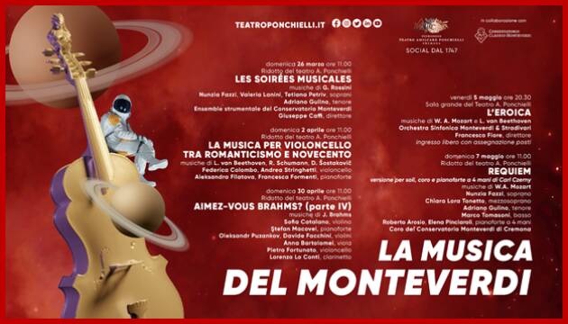 Teatro Ponchielli LA MUSICA DEL MONTEVERDI Evento 5 e 7 maggio