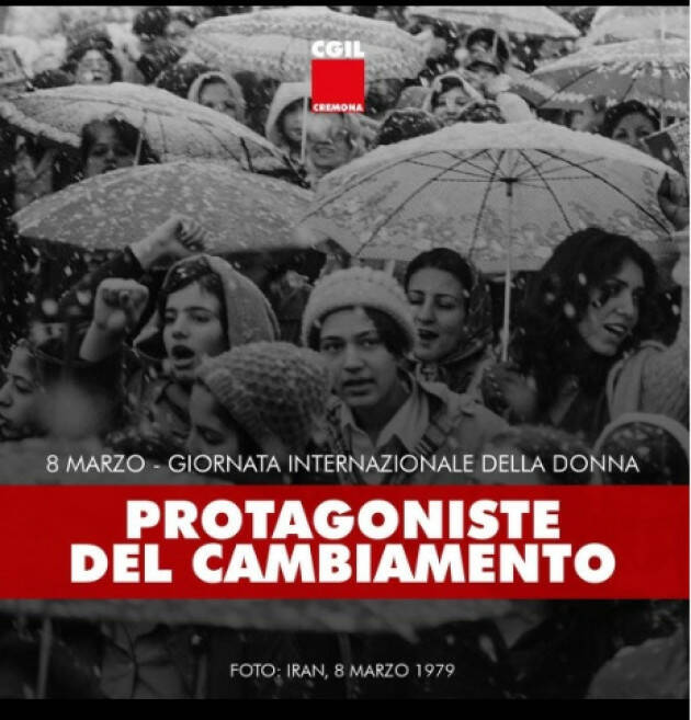 Cgil Cremona 8 MARZO. UN FUTURO MIGLIORE PER LE DONNE È UN FUTURO MIGLIORE PER TUTTI.