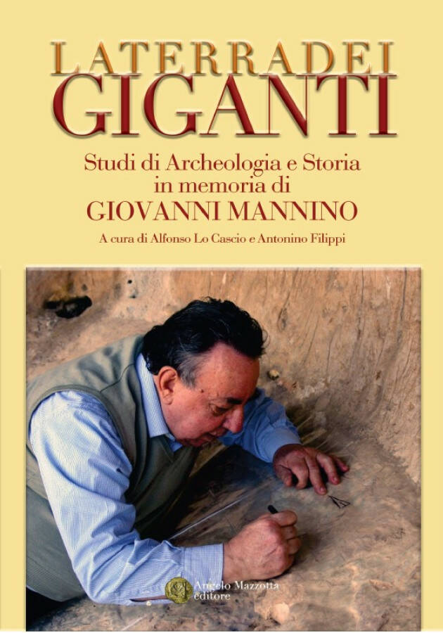 Esce in libreria 'La Terra dei Giganti....' Il volume curato da Alfonso Lo Cascio